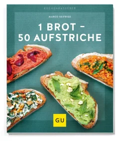 Gräfe und Unzer Verlag 1 Brot – 50 Aufstriche New