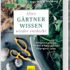 Gräfe und Unzer Verlag Altes Gärtnerwissen wieder entdeckt Online