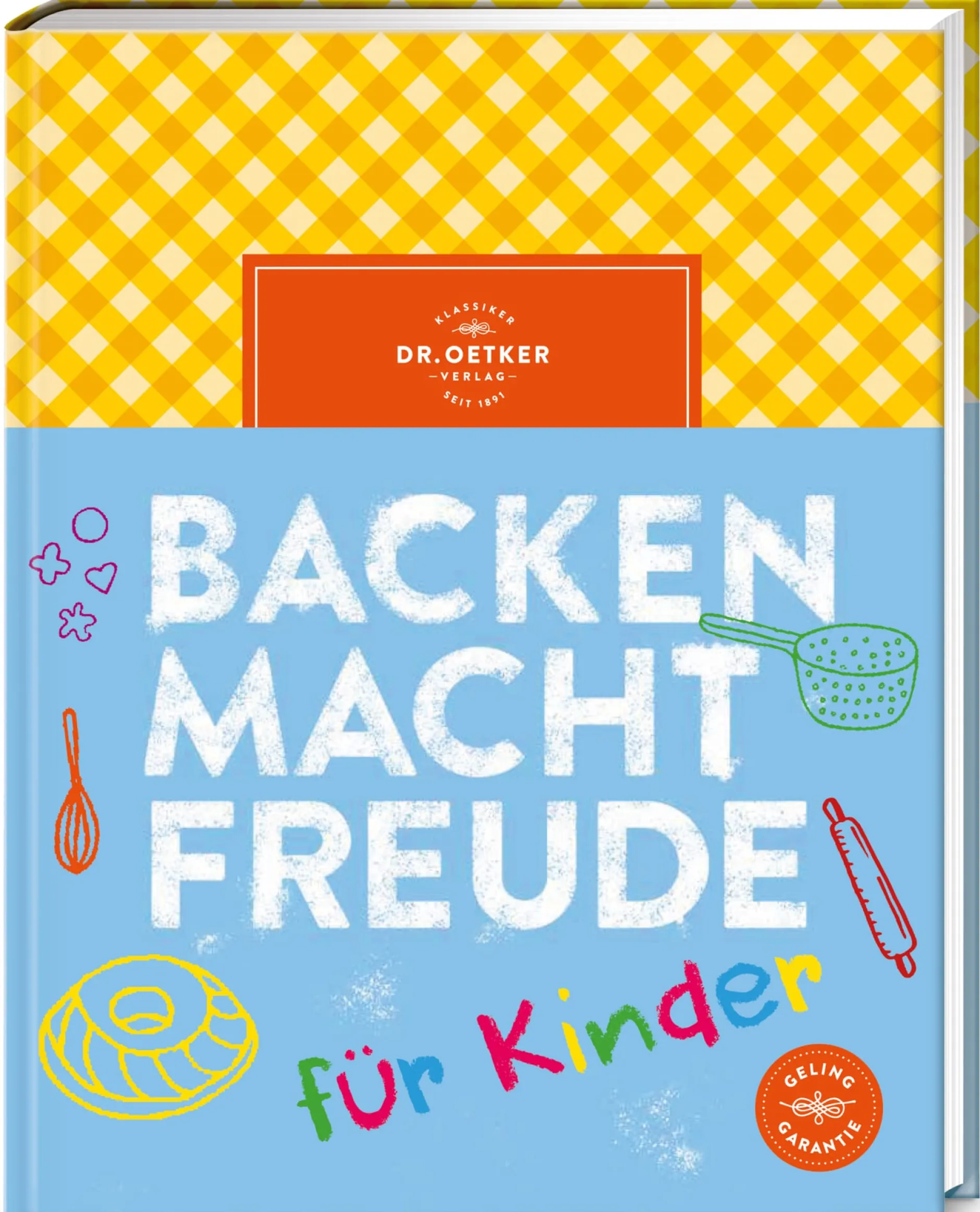 Dr. Oetker - ein Verlag der Edel Verlagsgruppe Backen macht Freude für Kinder Hot