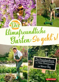 Quelle ＆ Meyer Verlag Der klimafreundliche Garten: So geht‘s! Outlet