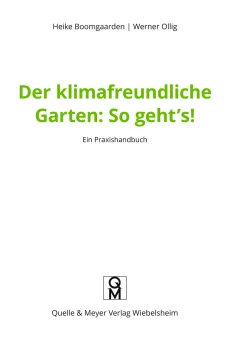 Quelle ＆ Meyer Verlag Der klimafreundliche Garten: So geht‘s! Outlet