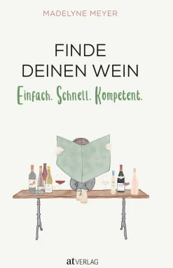 AT Verlag Finde deinen Wein Hot