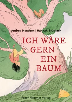 Peter Hammer Verlag Ich wäre gern ein Baum Online