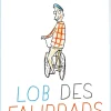 Verlag C H Beck Lob des Fahrrads New