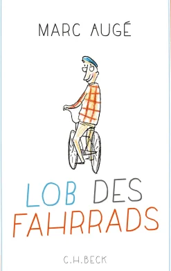 Verlag C H Beck Lob des Fahrrads New
