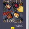 Gräfe und Unzer Verlag Raclette & Fondue Online