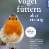 Kosmos Verlag Vögel füttern, aber richtig