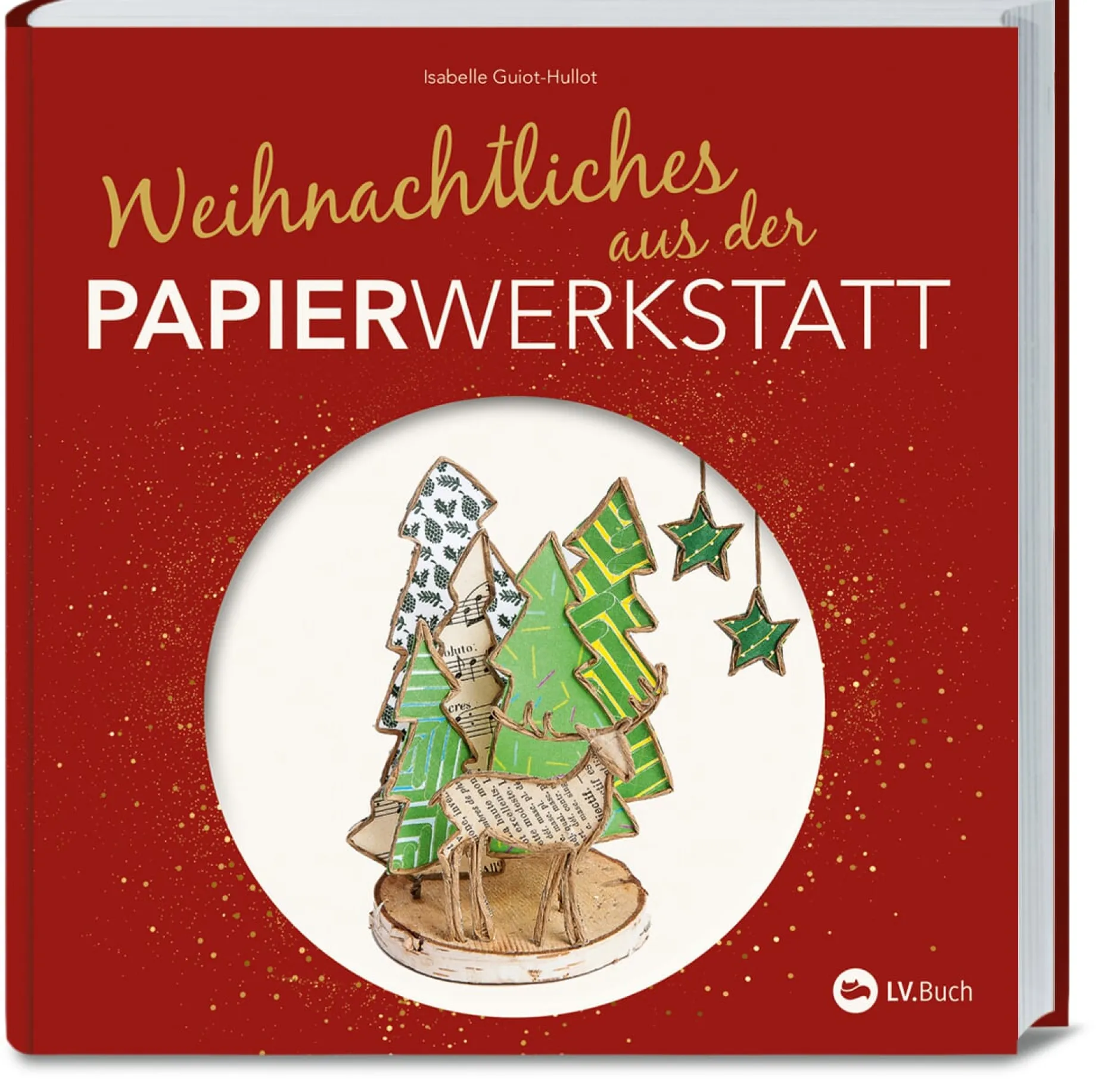 Landwirtschaftsverlag Weihnachtliches aus der Papierwerkstatt New