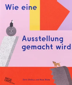 Hatje Cantz Verlag Wie eine Ausstellung gemacht wird Best